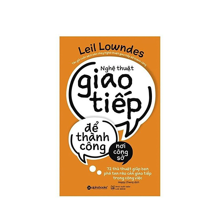 Nghệ Thuật Giao Tiếp Để Thành Công Nơi Công Sở