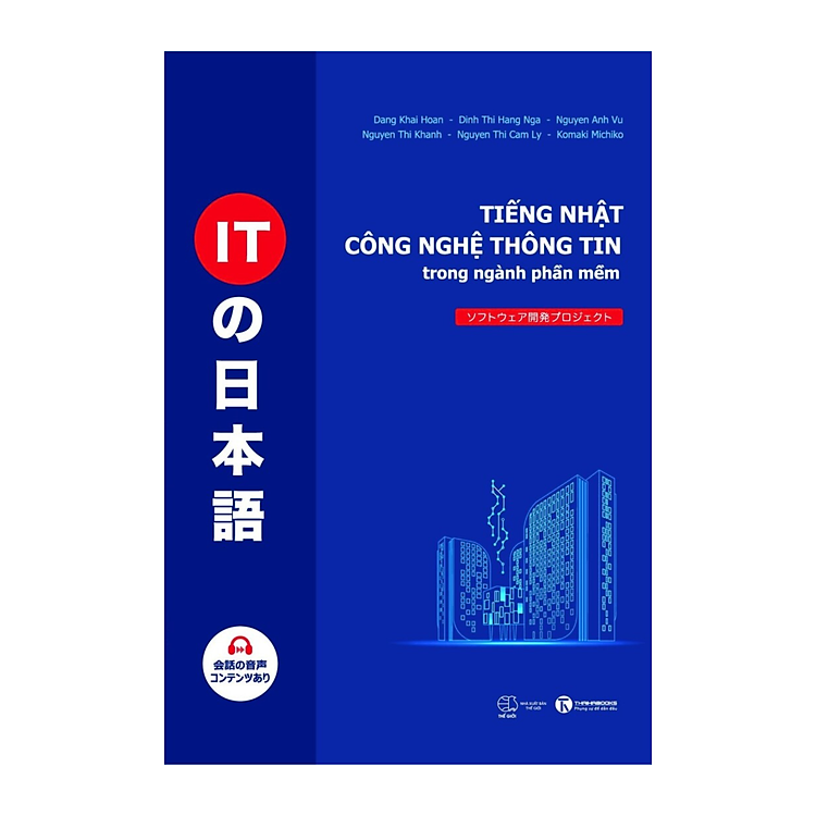 Cuốn Sách Dành Cho Những Người Dùng Tiếng Nhật Trong Lĩnh Vực IT: Tiếng Nhật Công Nghệ Thông Tin Trong Ngành Phần Mềm - Ảnh 2
