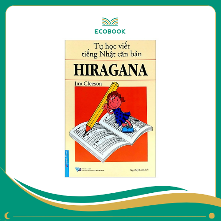 Tự Học Viết Tiếng Nhật Căn Bản Hiragana