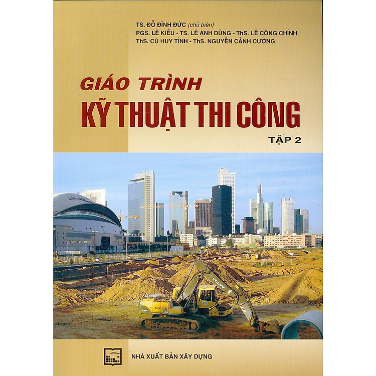 Giáo Trình Kỹ Thuật Thi Công – Tập 2