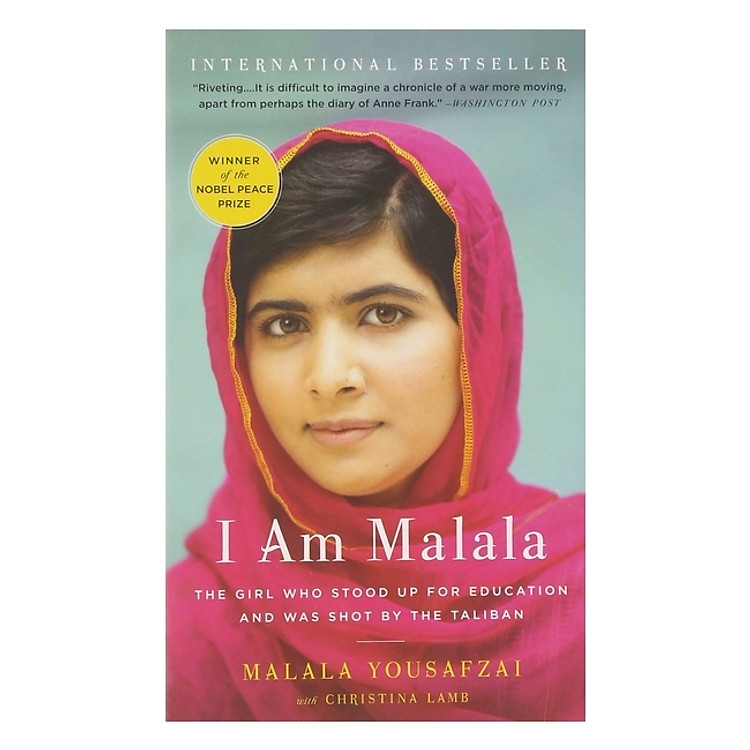 I Am Malala: The Girl Who Stood Up for Education and Was Shot by the Taliban