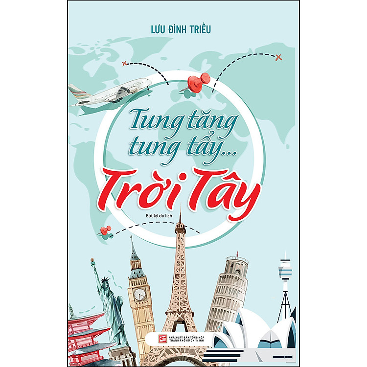 Tung Tăng Tung Tẩy… Trời Tây (Tái bản T9/2022)