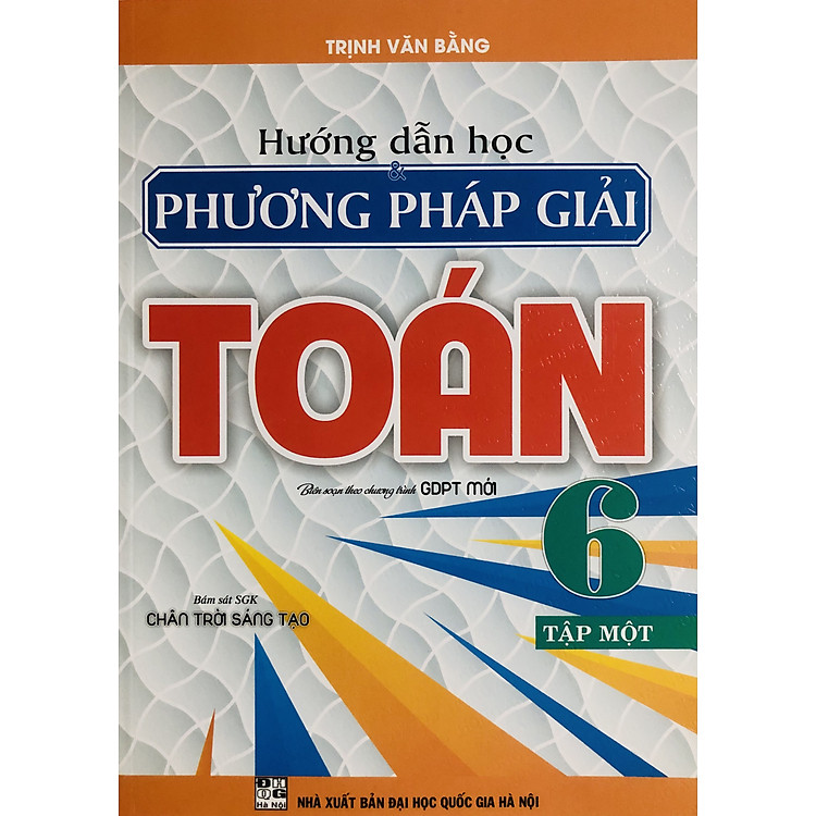 Hướng Dẫn Học & Phương Pháp Giải Toán 6 (SGK Chân Trời Sáng Tạo)