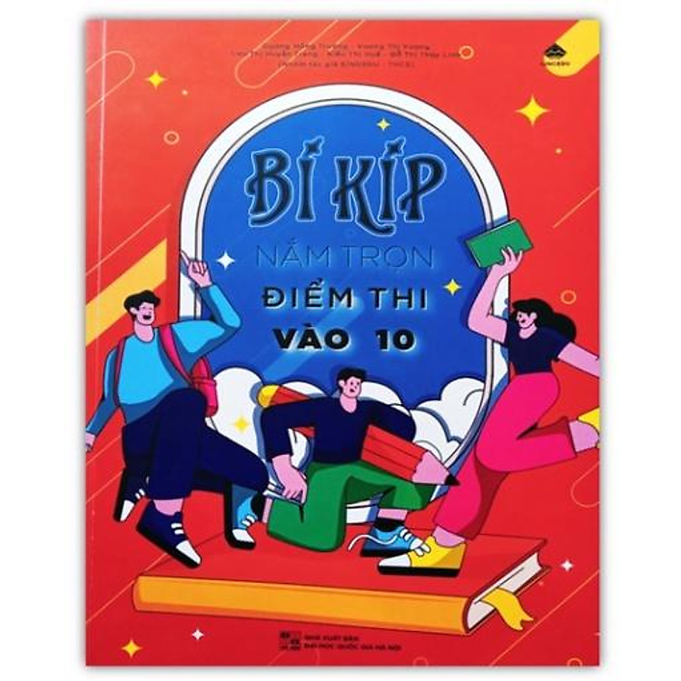Sách - Bí kíp nắm trọn điểm thi vào lớp 10