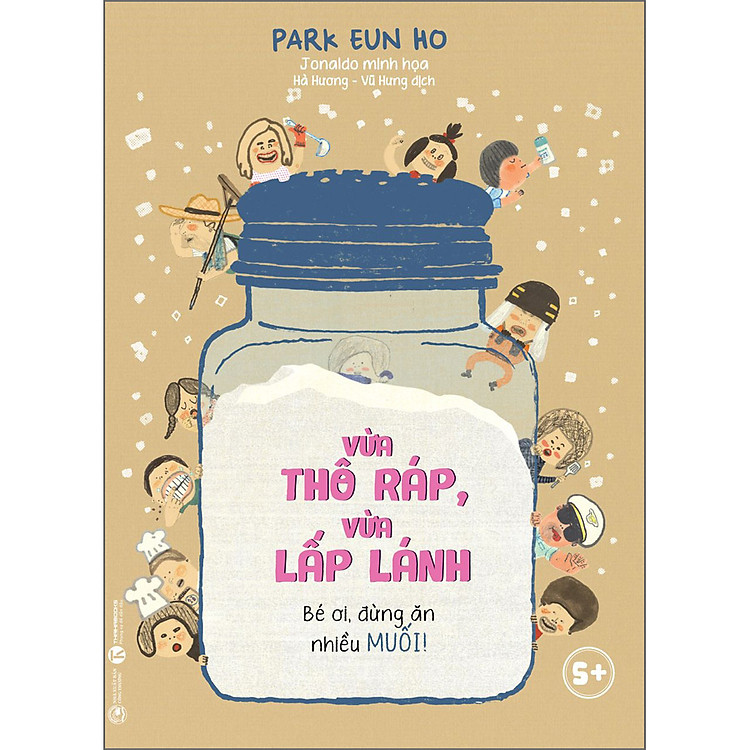 Vừa thô ráp vừa lấp lánh – Bé ơi, đừng ăn nhiều muối!