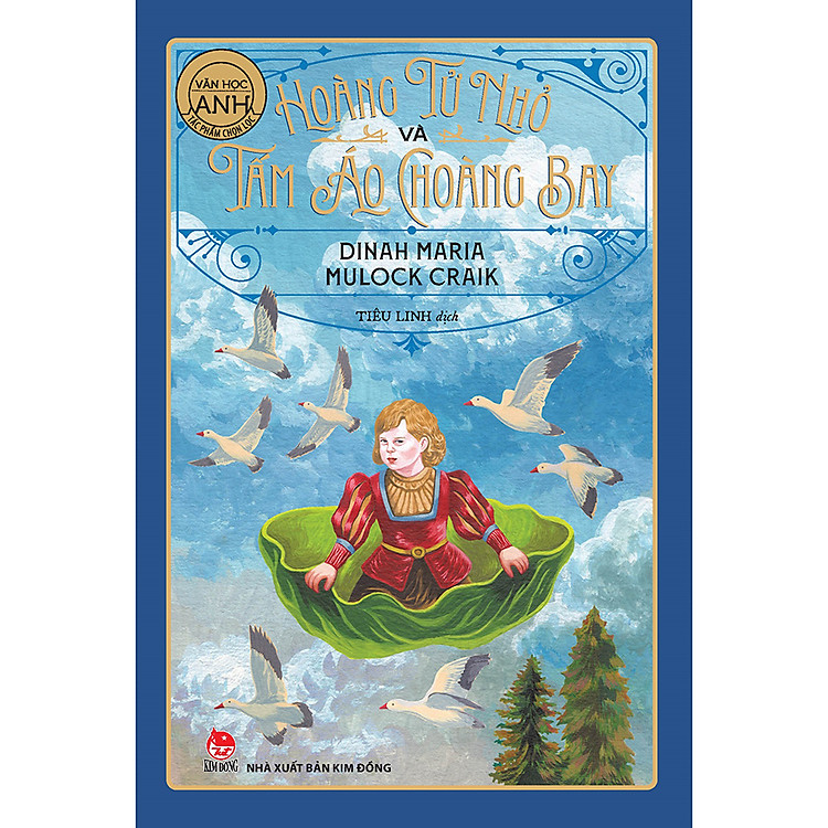 Tác Phẩm Chọn Lọc – Văn Học Anh: Hoàng Tử Nhỏ Và Tấm Áo Choàng Bay