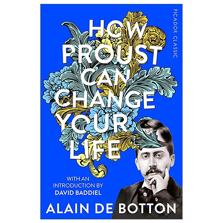 How Proust Can Change Your Life (Picador Classic)