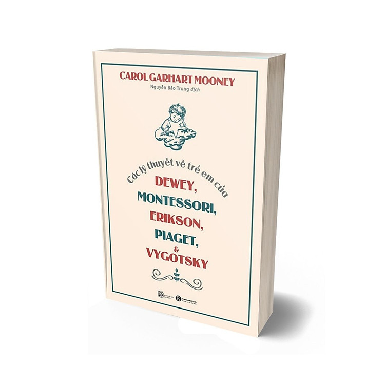 Các Lý Thuyết Về Trẻ Em Của Dewey, Montessori, Erikson, Piaget Và Vygotsky (Tái Bản 2023) - Ảnh 3