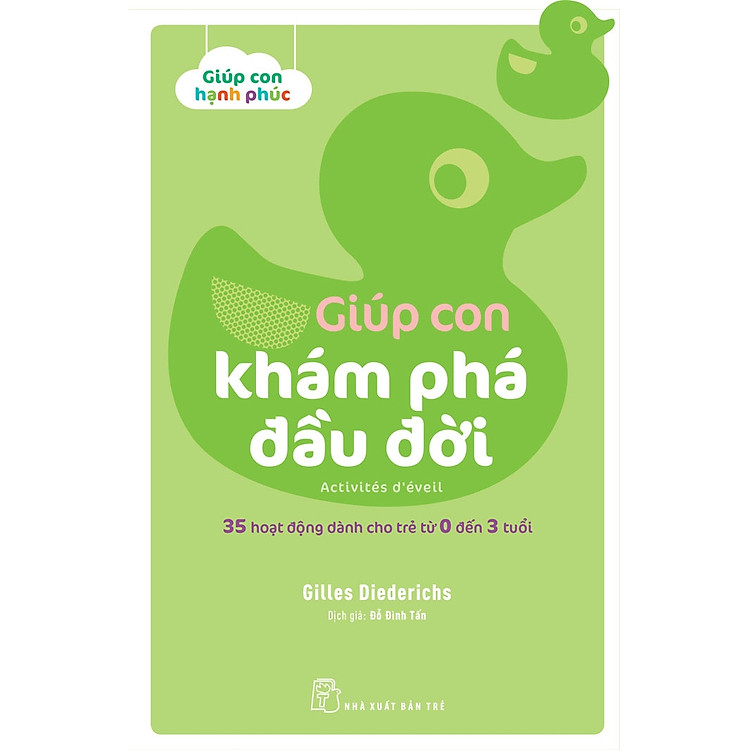 Giúp Con Khám Phá Đầu Đời – 35 Hoạt Động Dành Cho Trẻ Từ 3 – 10 Tuổi