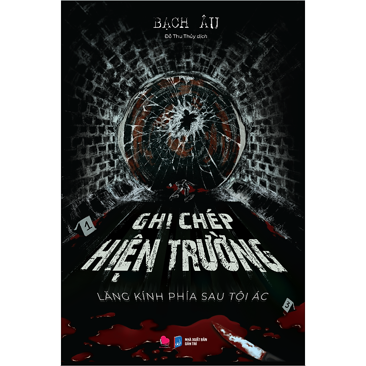 GHI CHÉP HIỆN TRƯỜNG – LĂNG KÍNH PHÍA SAU TỘI ÁC