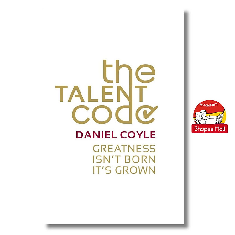 The Talent Code: Greatness isn’t Born, It’s Grown