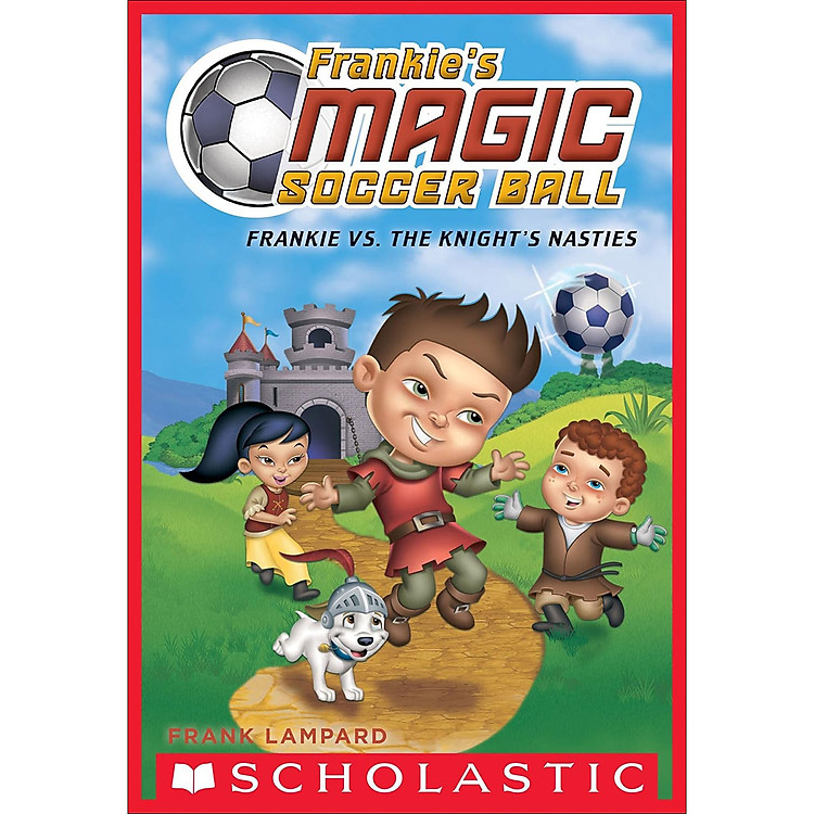Frankie’S Magic Football: Frankie Vs The Knight’S Nasties