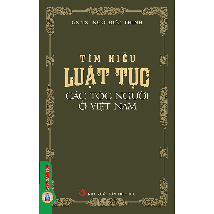 Tìm Hiểu Luật Tục Các Tộc Người Ở Việt Nam