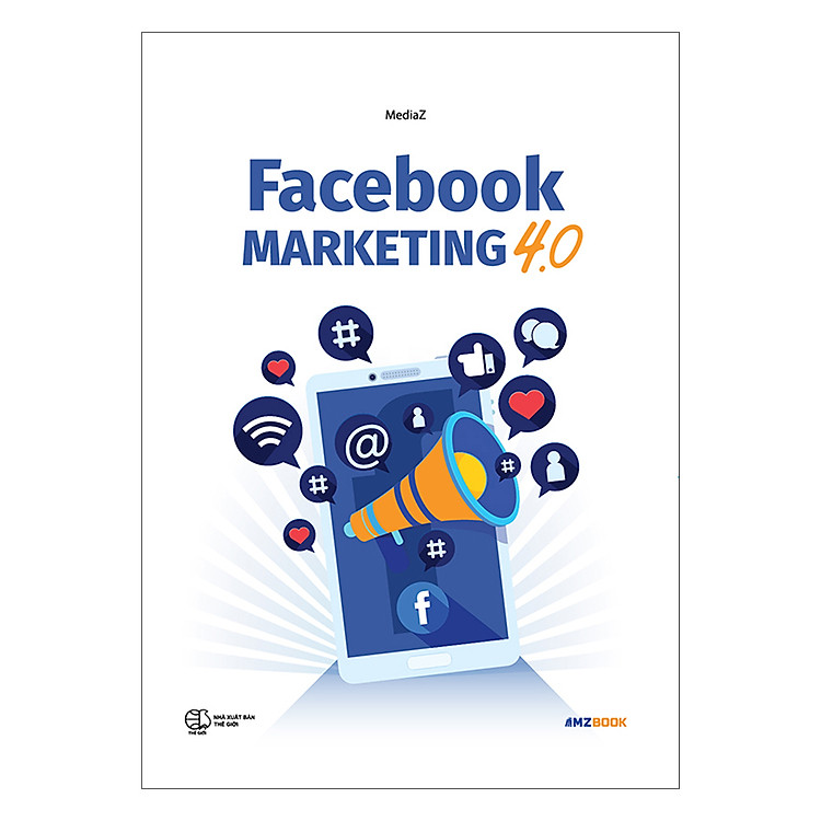 Sách Facebook Marketing 4.0 (Tái Bản)