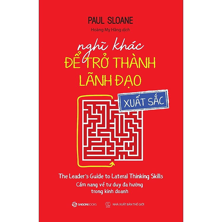 (Quà Tặng Không Bán) - SÁCH - Nghĩ khác để trở thành lãnh đạo xuất sắc