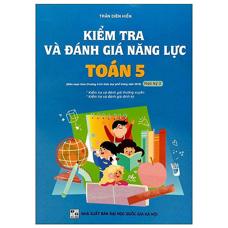 Kiểm Tra Và Đánh Giá Năng Lực Toán 5 - Học Kì 2 - Ảnh 2