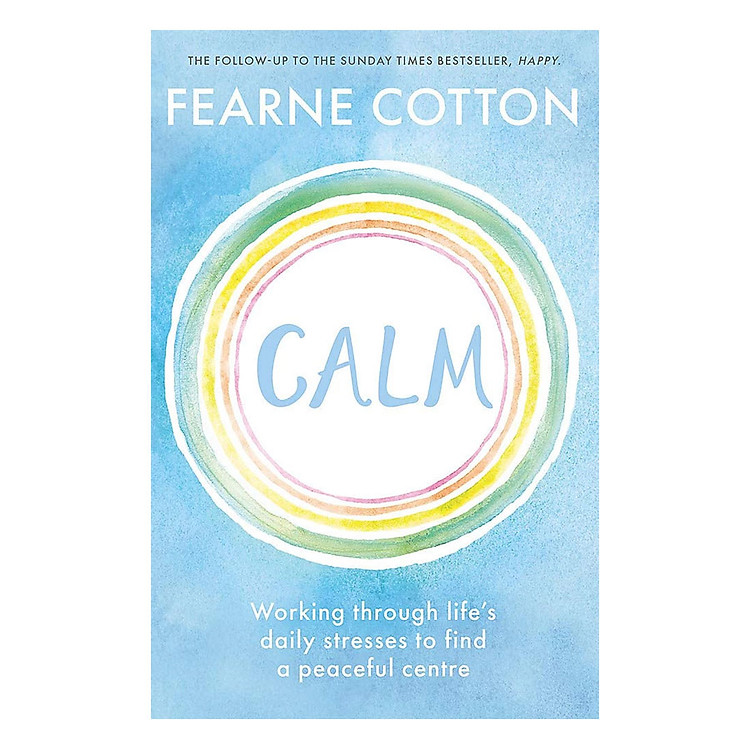 Sách Calm: Working through life's daily stresses to find a peaceful centre