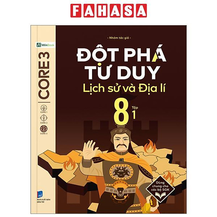 Đột Phá Tư Duy Lịch Sử Và Địa Lí 8 – Tập 1
