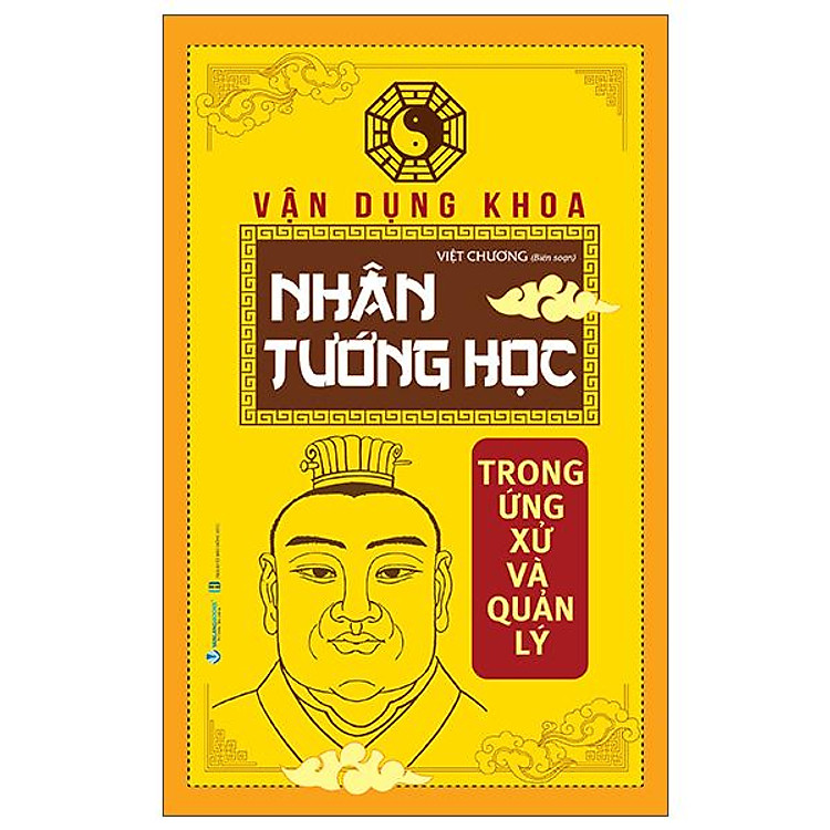 Vận Dụng Khoa Nhân Tướng Học Trong Ứng Xử Và Quản Lý – Tái Bản