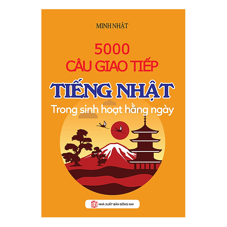 Sách 5000 Câu Giao Tiếp Tiếng Nhật Trong Sinh Hoạt Hàng Ngày
