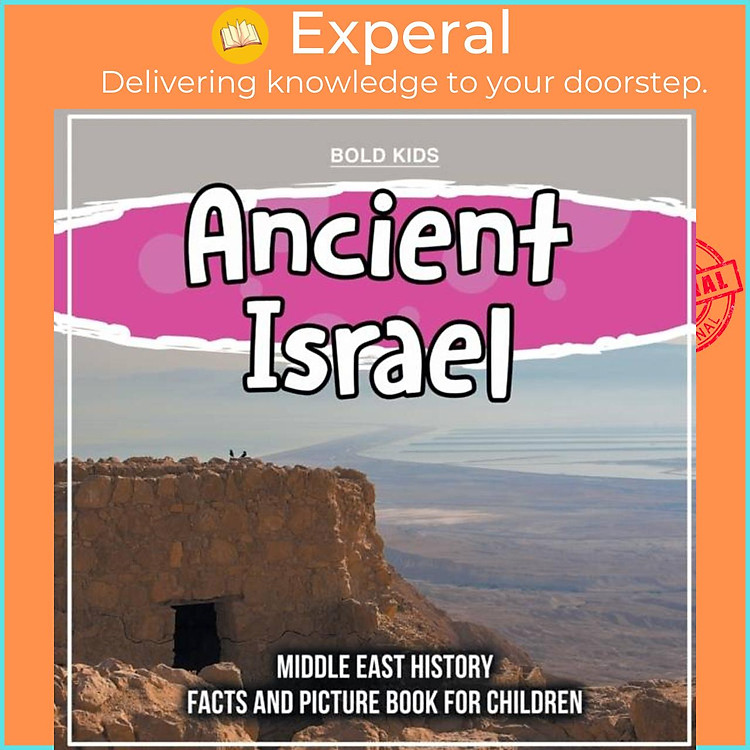 Sách - Ancient Israel - Middle East History Facts And Picture Book For Children by Bold Kids (UK edition, paperback)