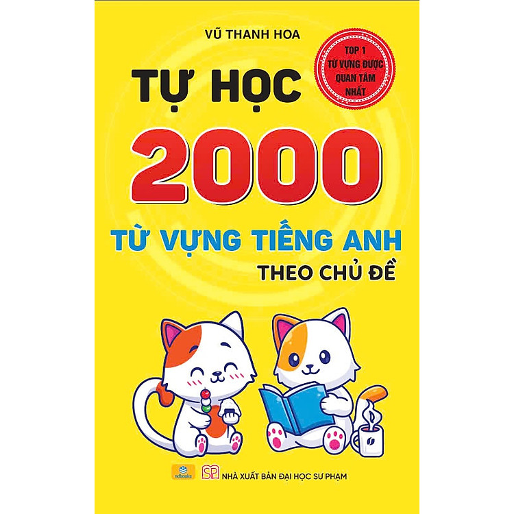 Tự Học 2000 Từ Vựng Tiếng Anh Theo Chủ Đề