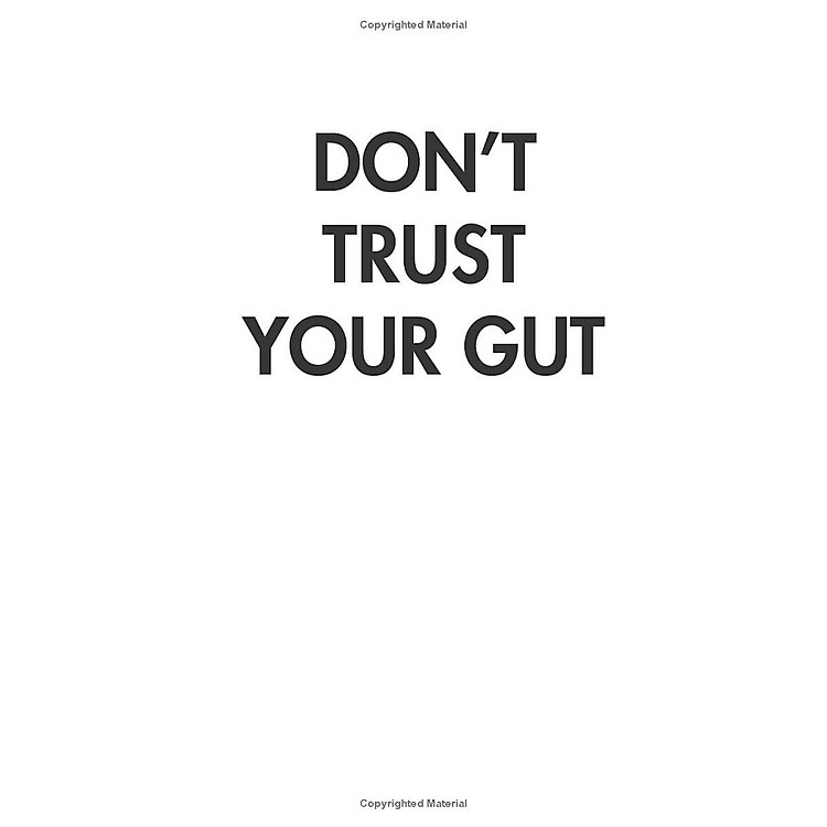 Don't Trust Your Gut - Ảnh 5