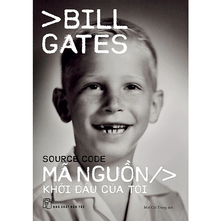 Mã Nguồn – Khởi Đầu Của Tôi – Bill Gates