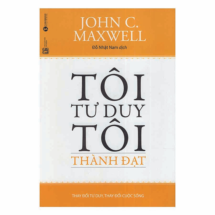 Sách Tôi Tư Duy Tôi Thành Đạt (Tái Bản 2018)
