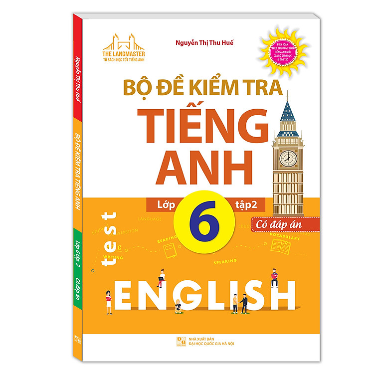 Sách Bộ Đề Kiểm Tra Tiếng Anh Lớp 6/2 (Có Đáp Án )