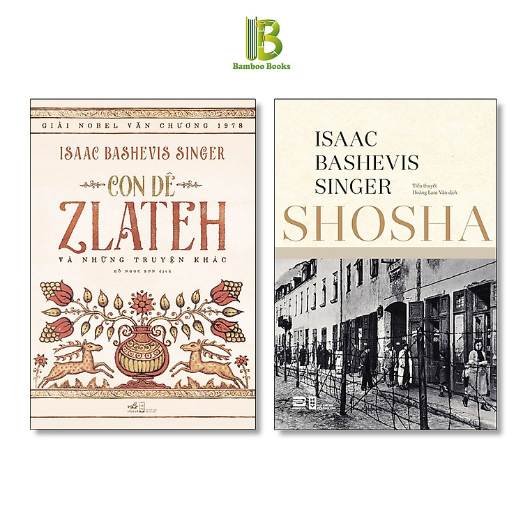 Combo 2 Tác Phẩm Của Isaac Bashevis Singer: Shosha (Sách Thanh Lý) + Con Dê Zlateh Và Những Truyện Khác - Nobel Văn Học 1978