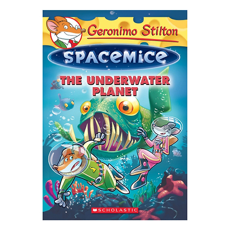Sách Geronimo Stilton Spacemice Book 06: Underwater Planet