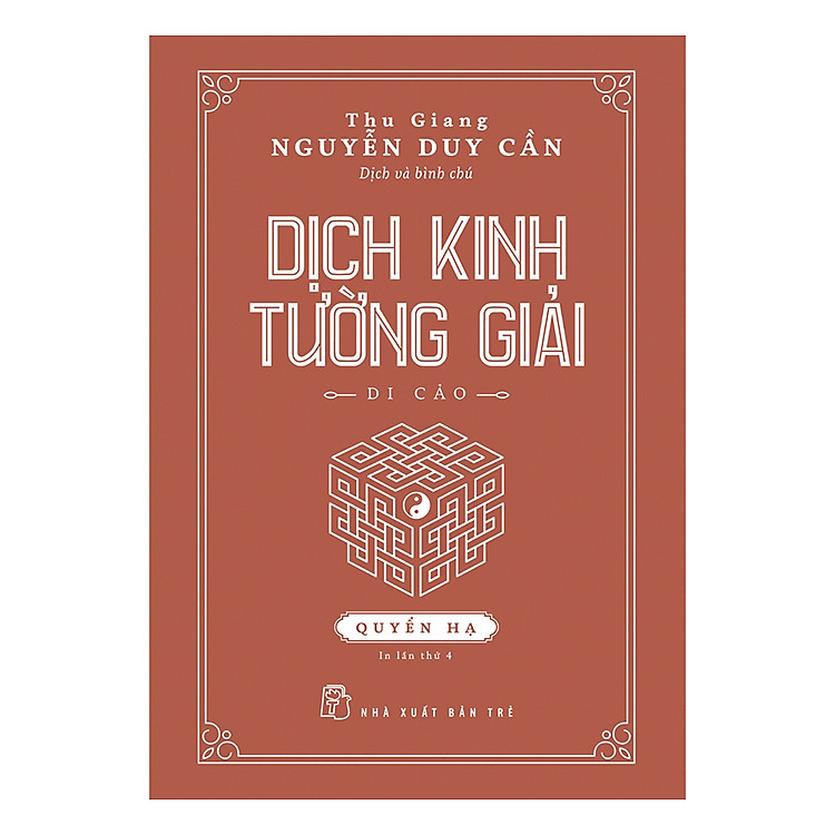 Dịch Kinh Tường Giải (Di Cảo): Quyển Hạ (Tái Bản)