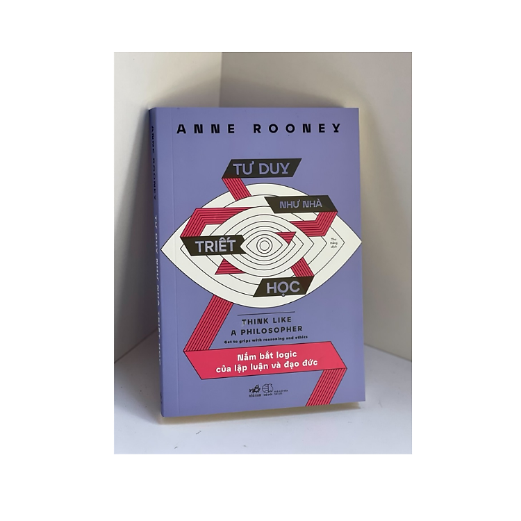 Tư duy như nhà triết học - Nắm bắt logic của lập luận và đạo đức - Ảnh 2