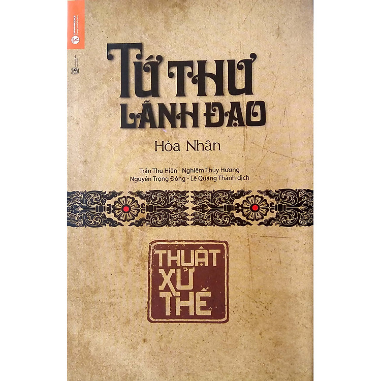 Tứ Thư Lãnh Đạo – Thuật Xử Thế