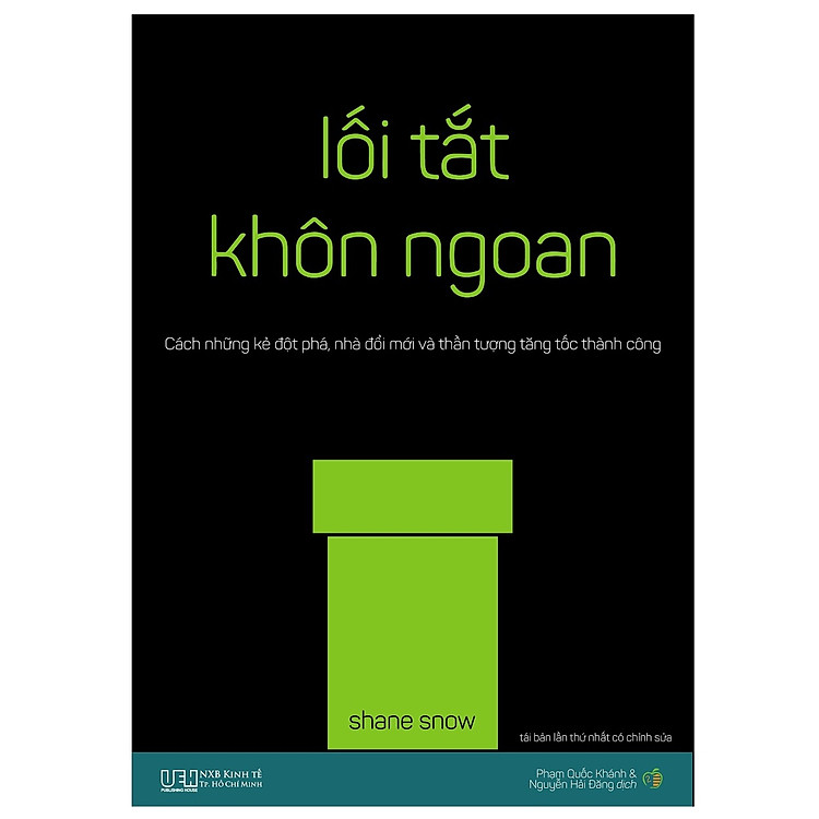 Sách Lối tắt khôn ngoan - Cách những kẻ đột phá, nhà đổi mới và thần tượng tăng tốc thành công (tái bản 2018)