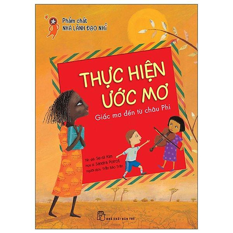 Thực Hiện Ước Mơ – Giấc Mơ Đến Từ Châu Phi