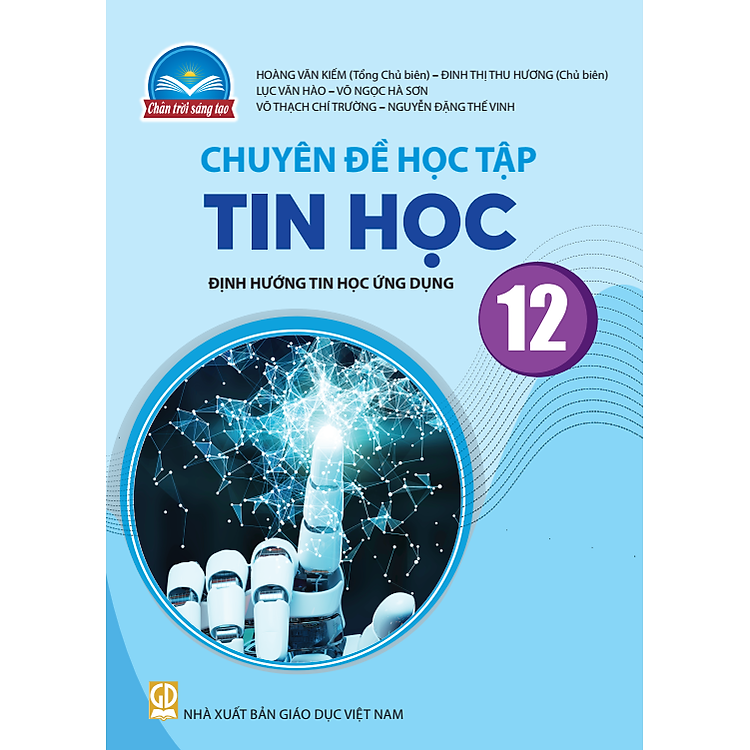 Sách giáo khoa Chuyên đề học tập Tin Học 12 – Tin học ứng dụng