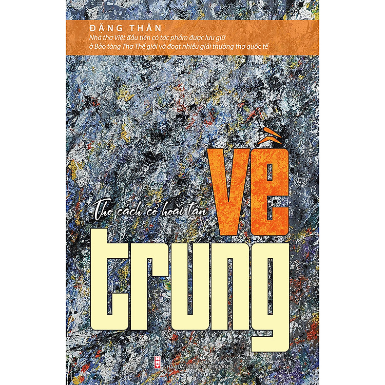 VỀ TRUNG – Thơ Cách Cổ Hoài Tân