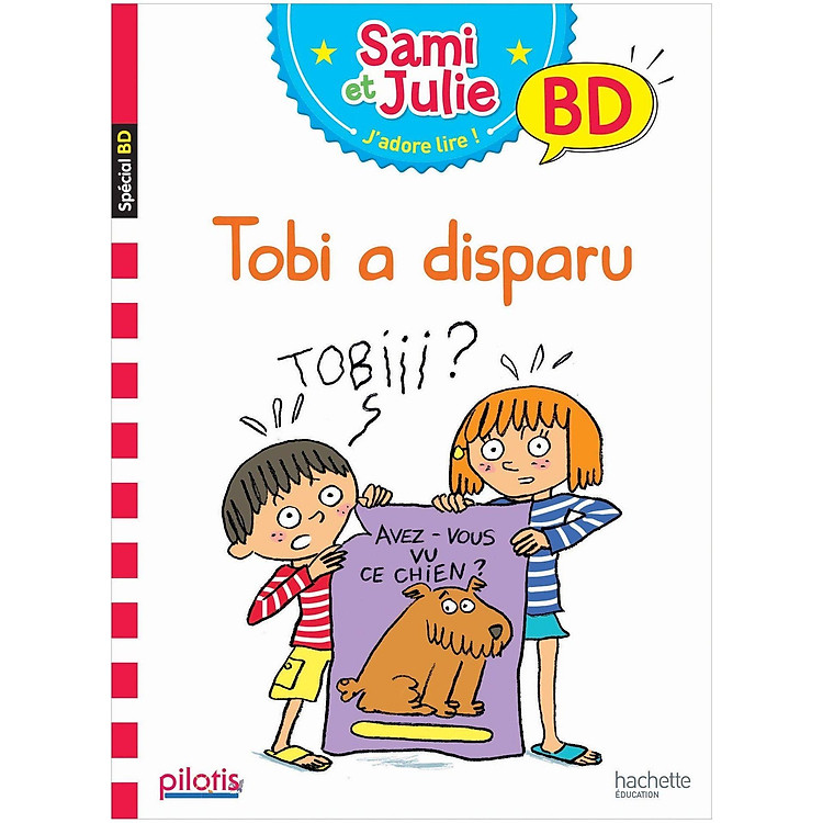 Sách thiếu nhi tiếng Pháp - Lecture Cp - Collection Pilotis - Sami Et Julie Tobi A Disparu - Album - Ed. 2019