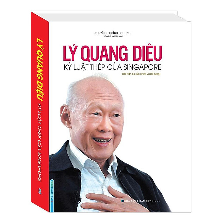 Lý Quang Diệu – Kỷ Luật Thép Của Singapore