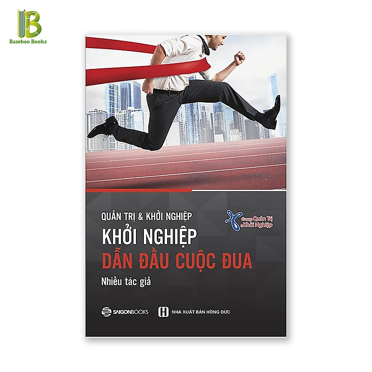 Khởi Nghiệp – Dẫn Đầu Cuộc Đua