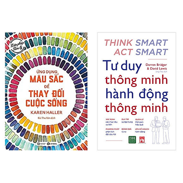 Combo Sức Mạnh Bí Mật Tư Duy: Liệu Pháp Tâm Lý: Ứng Dụng Màu Sắc Thay Đổi Cuộc Sống+ Tư Duy Thông Minh Hành Động Thông Minh<Chìa khóa thành công / Thay đổi suy nghĩ Thay đổi cuộc đời>