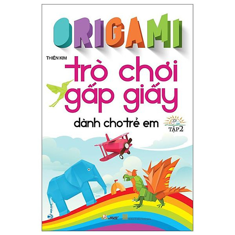 Origami Trò Chơi Gấp Giấy Dành Cho Trẻ Em – Tập 2 (Tái Bản 2023)