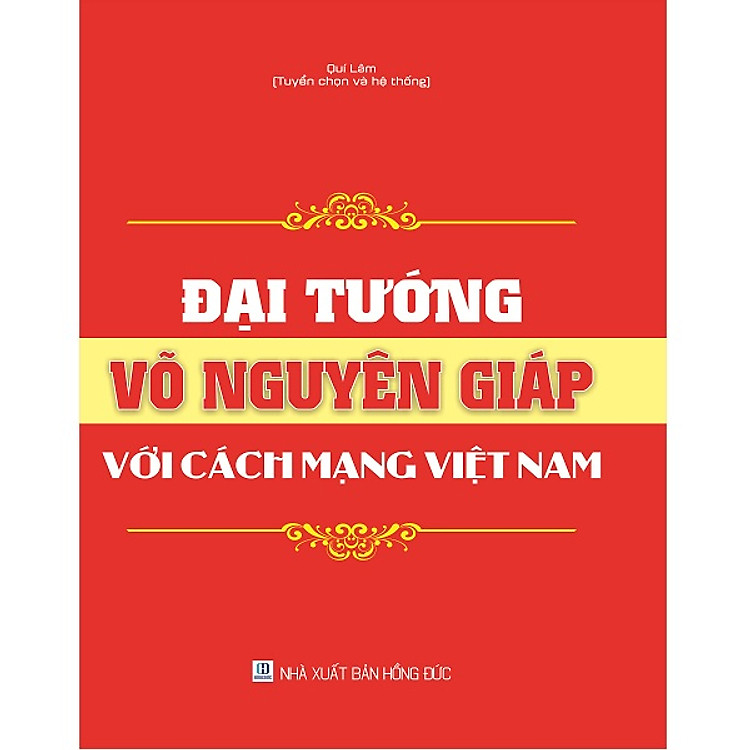 Đại Tướng Võ Nguyên Giáp Với Cách Mạng Việt Nam