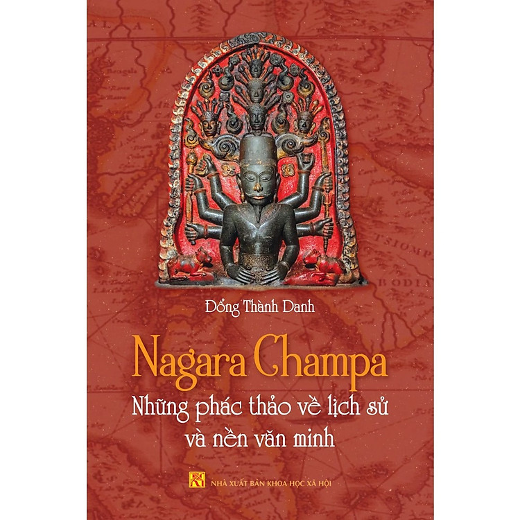Nagara Champa – Những phác thảo về lịch sử và nền văn minh