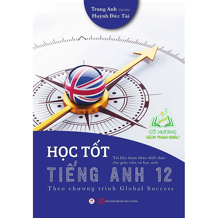 Học Tốt Tiếng Anh 12 (Theo Chương Trình Global Success)