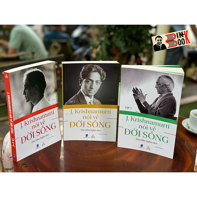 J.KRISHNAMURTI NÓI VỀ ĐỜI SỐNG