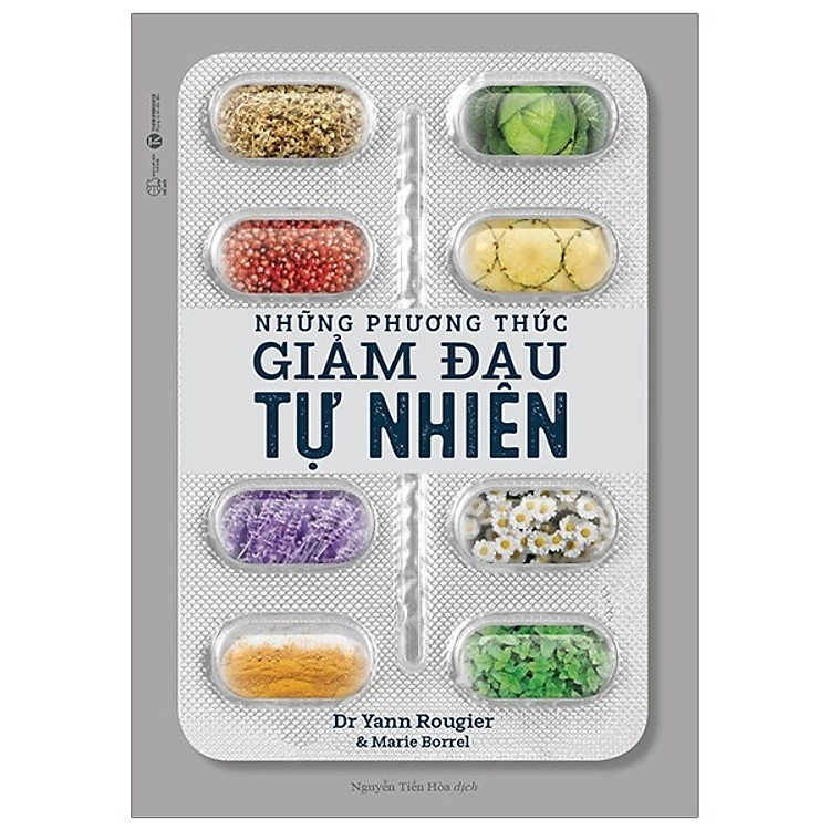 Cuốn Sách Bác Sĩ Của Mọi Nhà: Những Phương Thức Giảm Đau Tự Nhiên ( phương thức tự nhiên, an toàn và vô cùng hiệu quả)