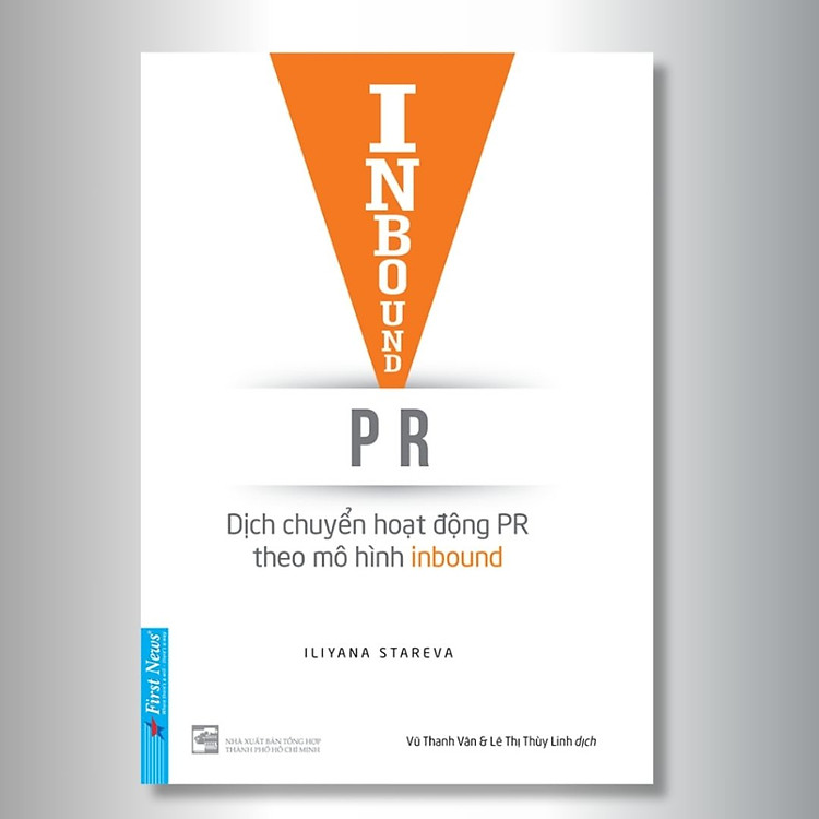 Inbound PR - Dịch Chuyển Hoạt Động Theo Mô Hình Inbound - Iliyana Stareva - Vũ Thanh Vân, Lê Thị Thùy Linh dịch - (bìa mềm)